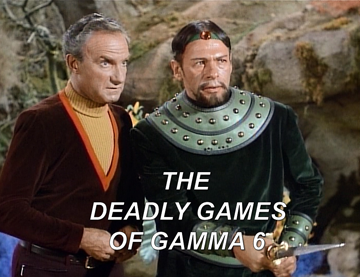 Deadly Games of Gamma 6
